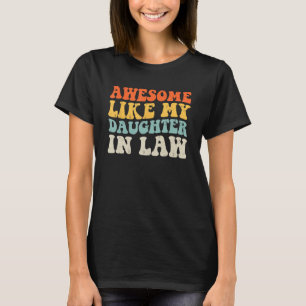 Geweldige zoals mijn schoondochter vaderdag vader t-shirt