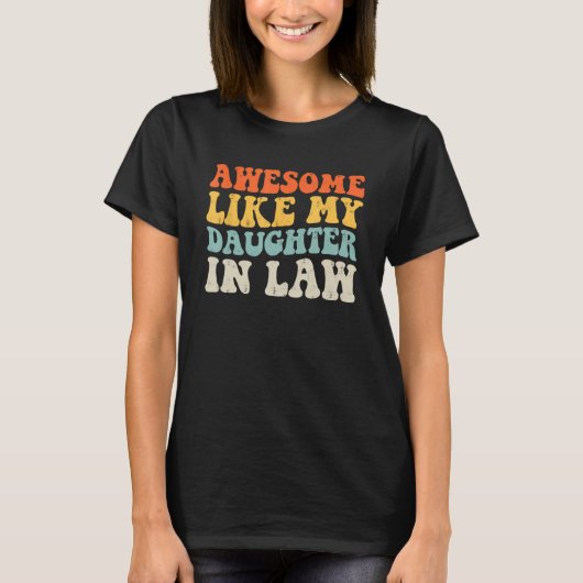 Geweldige zoals mijn schoondochter vaderdag vader t-shirt (Voorkant)