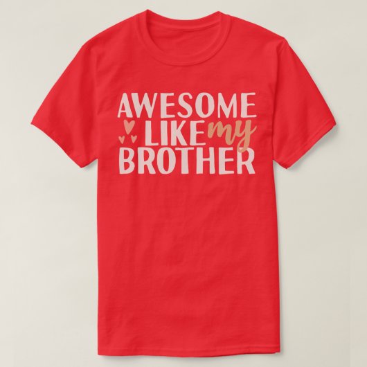 Geweldige zoals mijn stiefbroer t-shirt (Design voorkant)