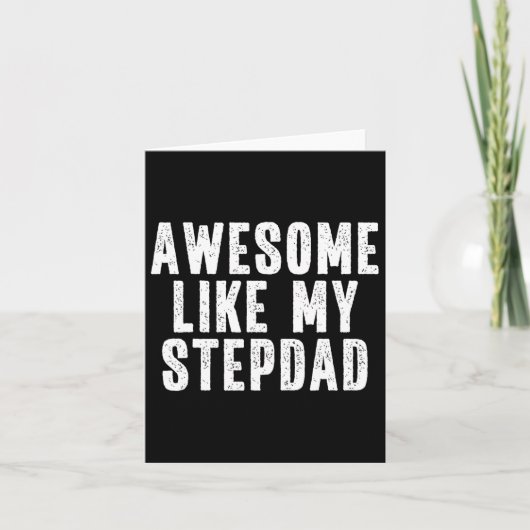 Geweldige zoals mijn stiefvader quote Funny Father Kaart (Voorkant)