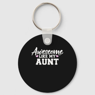 Geweldige zoals mijn tante sleutelhanger