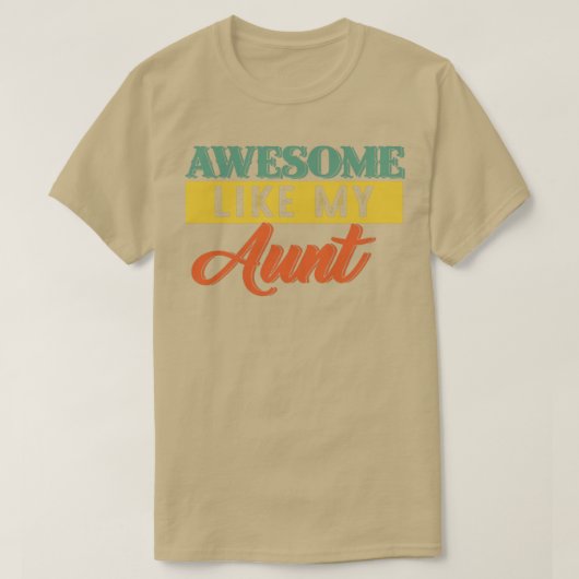 Geweldige zoals mijn tante t-shirt (Design voorkant)