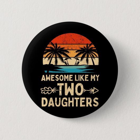 Geweldige Zoals Mijn Twee Dochter Cadeaus Mannen G Ronde Button 5,7 Cm (Voorkant)