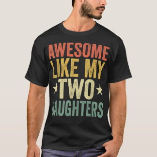 Geweldige zoals mijn twee vaders mama papa Funny P T-shirt
