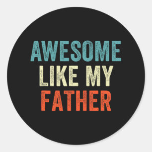 Geweldige zoals mijn vader grappig dochtertje zoon ronde sticker
