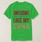 Geweldige zoals mijn zons grappige cadeau van de d t-shirt (Design voorkant)