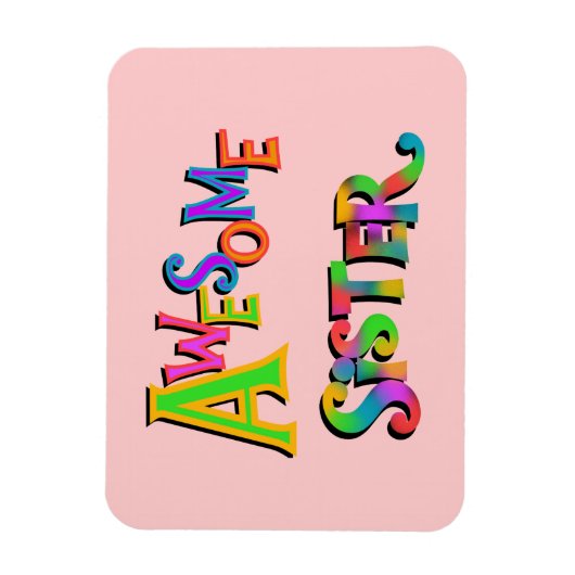 Geweldige zuster T-shirts en cadeautjes Magneet (Verticaal)
