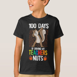 Gewicht 100 Days Of Driving My Teacher Nuts 100th T-shirt