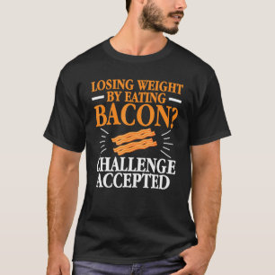 Gewicht bij verlies door het eten van Bacon ketosi T-shirt
