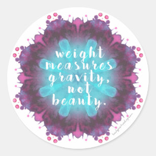 Gewicht meet geen schoonheidsschaal/Mirror-sticker Ronde Sticker