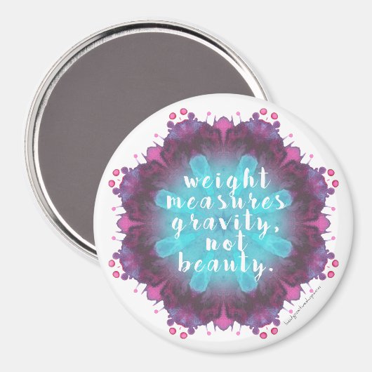 Gewicht meet schoonheid niet - Magneet (Voorkant / Achterkant)