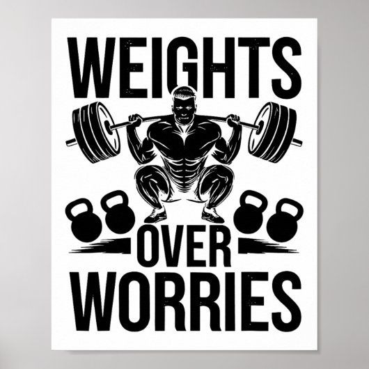Gewichten Over Zorgen Gewichtheffer Bodybuild Poster (Voorkant)