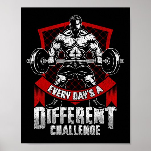 Gewichtheffen Gym Workout Elke dag is een andere Poster (Voorkant)