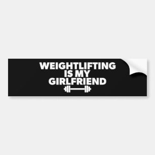 Gewichtheffen is mijn Vriendin - Funny Workout Bumpersticker