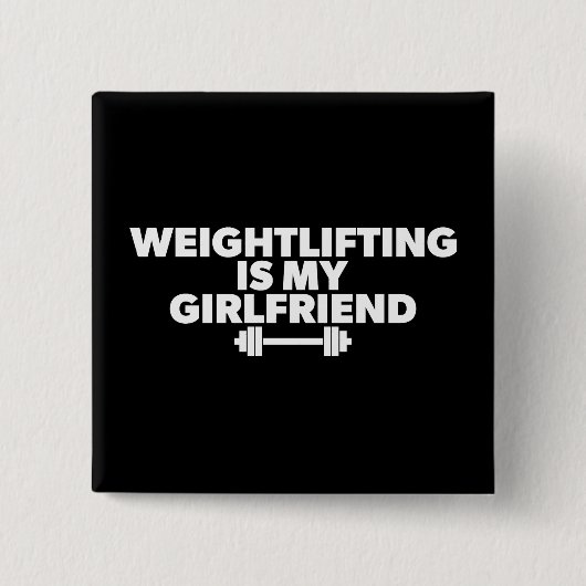 Gewichtheffen is mijn Vriendin - Funny Workout Vierkante Button 5,1 Cm (Voorkant)