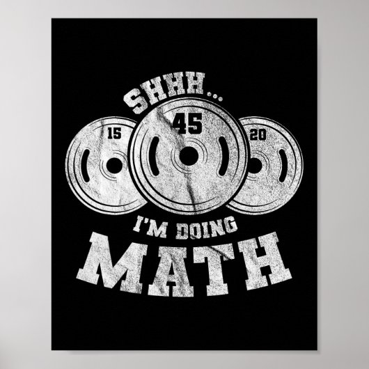 Gewichtheffen Pun Shhh Ik doe Wiskunde Workout Wei Poster (Voorkant)