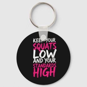 Gewichtheffer Houd je squats laag Grappig Gym Moti Sleutelhanger