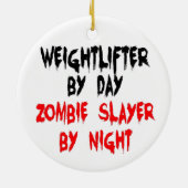 Gewichtheffer Zombie Slayer Keramisch Ornament (Achterkant)