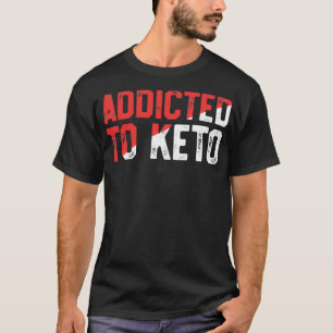 Gewichtsverlies van het eten Funny Keto Shirt Keto