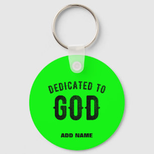 GEWIJD AAN GOD COOL NEON GREEN CUSTOM ZWARTE TEKST SLEUTELHANGER