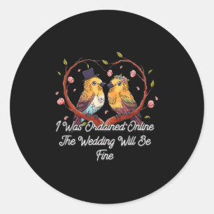Gewijde online bruiloft zal een goede ambtenaar zi ronde sticker