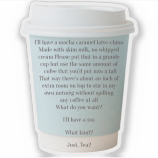 Gewone dagen koffie bestellen sticker