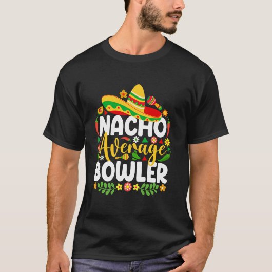 Gewone Nacho Bowler Funny Mexicaanse Cinco De Mayo T-shirt (Voorkant)