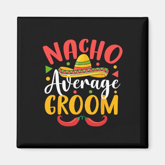 Gewone Nacho Bruidegom Cinco De Mayo Mexicaanse Fa Magneet (Voorkant)