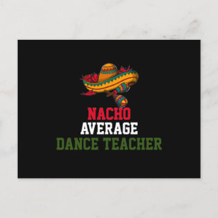Gewone Nacho Dansleraar   Briefkaart