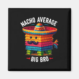 Gewone Nacho Grote Bro Piñata Broer Zus Cinco Magneet