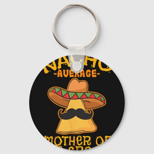 Gewone Nacho-moeder Van De Bruidegom Mexicaanse Ci Sleutelhanger (Voorkant)