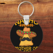 Gewone Nacho-moeder Van De Bruidegom Mexicaanse Ci Sleutelhanger (Voorkant)
