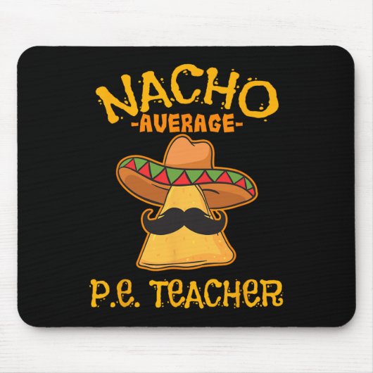 Gewone Nacho P.e. Leraar Mexicaanse Cinco De Mayo Muismat (Voorkant)