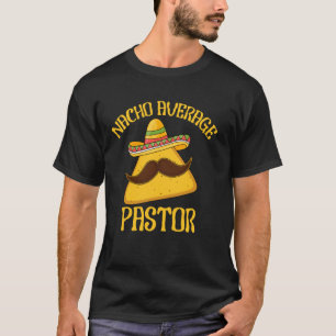 Gewone Nacho-pastoor predikant religieus leider Ci T-shirt