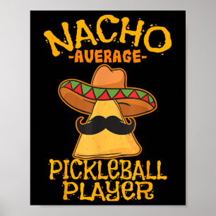 Gewone Nacho Pickleball Speler Mexicaanse Sport Ci Poster