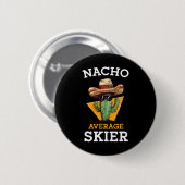 Gewone Nacho-skiër Funny Skiing Enthousiast Ski In Ronde Button 5,7 Cm (Voorkant /achterkant)