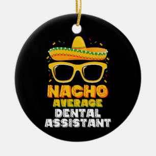 Gewone Nacho Tandartsassistent Cinco De Mayo Keramisch Ornament