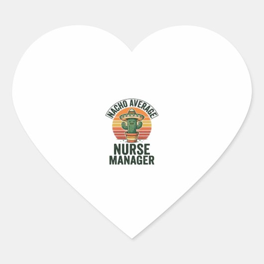 Gewone Nacho-verpleegkundige manager grappig cactu Hart Sticker (Voorkant)