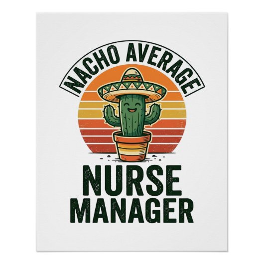 Gewone Nacho-verpleegkundige manager grappig cactu Perfect Poster (Voorkant)