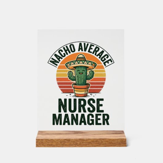 Gewone Nacho-verpleegkundige manager grappige cact Acryl Bord (Voorkant)