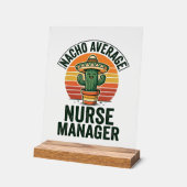 Gewone Nacho-verpleegkundige manager grappige cact Acryl Bord (Hoek)