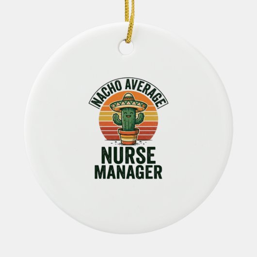 Gewone Nacho-verpleegkundige manager grappige cact Keramisch Ornament (Voorkant)