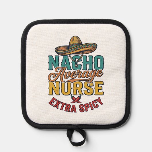 Gewone Nacho-verpleegster Extra pittig Funny Nurse Pannenlap (Voorkant)