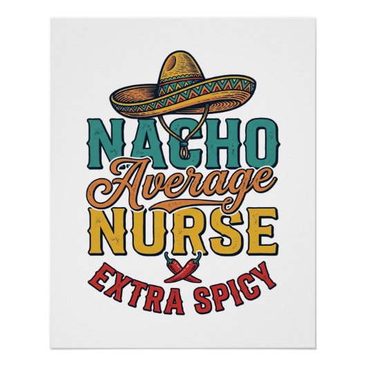 Gewone Nacho-verpleegster Extra pittige grappige v Perfect Poster (Voorkant)