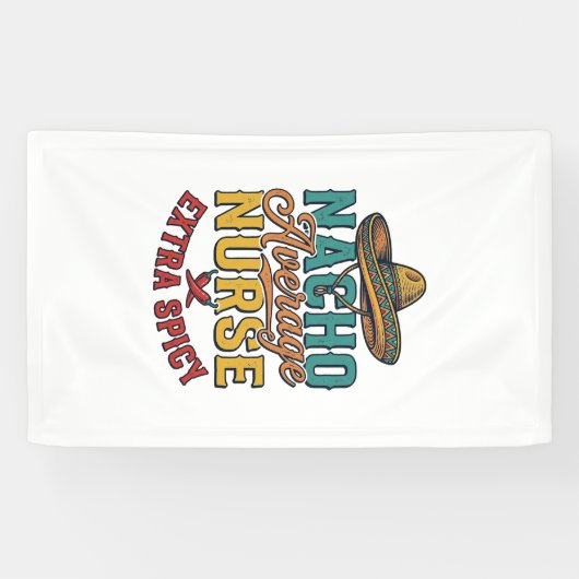 Gewone Nacho-verpleegster Extra pittige grappige v Spandoek (Horizontaal)