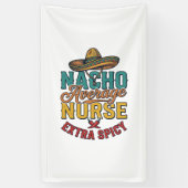 Gewone Nacho-verpleegster Extra pittige grappige v Spandoek (Verticaal)