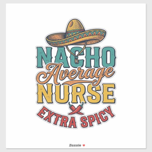 Gewone Nacho-verpleegster Extra pittige grappige v Sticker (Vel)