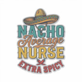 Gewone Nacho-verpleegster Extra pittige grappige v Sticker (Voorkant)