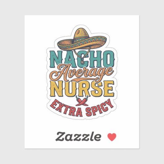 Gewone Nacho-verpleegster Extra pittige grappige v Sticker (Vel)