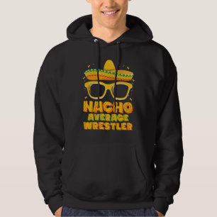 Gewone Nacho Worstelaar Worstelt Cinco de Mayo Hoodie